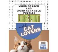 Made For Cat Lovers Puzzles: Word Search and Word Scramble Large Print