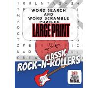 Made For Classic Rock'N'Rollers Puzzles: Word Search and Word Scramble Large Print: Featuring Classic Rock Bands