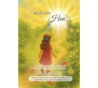 Made for Him: A Storybook Catechism of God’s Plan for Little Souls: 6