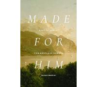 Made for Him | Rest in Christ for Restless Hearts (Hardcover)