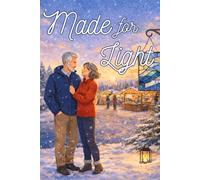 Made for Light: A Seasons of Love Cozy Romance