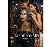 MADE FOR ME: THE OBSESSION