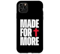 Made for More Cross Christian Faith Purpose Driven Life Custodia per iPhone 11 Pro Max