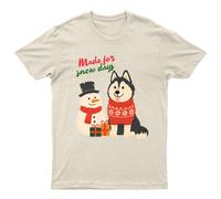 Made For Snow Days Husky Winter Holiday Graphic Unisex T-Shirt Uomo Donna