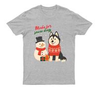 Made For Snow Days Husky Winter Holiday Graphic Unisex T-Shirt Uomo Donna