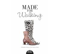 Made for Walking: A Modest History of the Fashion Boot