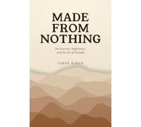 Made From Nothing: On Scarcity, Sufficiency, and the Art of Enough