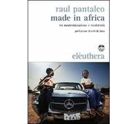 Made in Africa. Tra modernizzazione e modernità