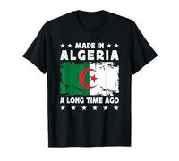 Made in Algeria a Long Time Ago Proud Algerian Algeria Flag Maglietta