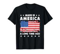 Made in America a Long Time Ago Proud American America Flag Maglietta