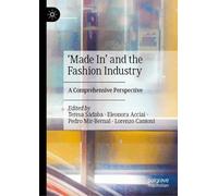'Made In' and the Fashion Industry: A Comprehensive Perspective
