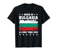 Made in Bulgaria a Long Time Ago Bulgarian Bulgaria Flag Maglietta
