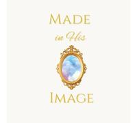 Made in His Image