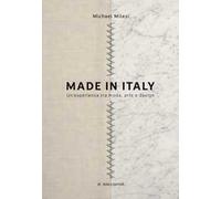Made in Italy. Un’esperienza tra moda, arte e design