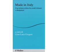 Made in Italy. Una lettura critica fra eredi virtuosi e dissipatori