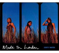 Made in London - Dirty Water