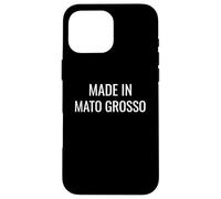 Made in Mato Grosso Brasil Brazil Custodia per iPhone 16 Pro Max