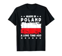 Made in Poland a Long Time Ago Proud Polish Poland Flag Maglietta
