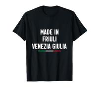 Made in Provincia d’Friuli-Venezia Giulia Luogo di Nascita Maglietta