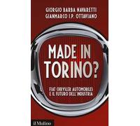 Made in Torino? Fiat Chrysler Automobiles e il futuro dell'industria