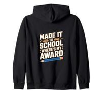 Made IT TO School Where’S My Award Felpa con Cappuccio