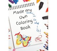 Made my Own Coloring Book: Clean Coloring Book for Adults
