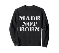 Made Not Born - Potente Design Streetwear con Messaggio Felpa