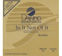 Made Popular By: Avalon - In It Not Of It [Accompaniment/Performance Track]