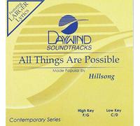 Made Popular By: Hillsong - All Things Are Possible [Accompaniment/Performance Track]