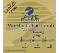 Made Popular By: Hillsong - Worthy Is The Lamb [Accompaniment/Performance Track]