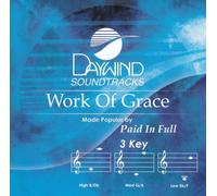 Made Popular By: Paid in Full - Work Of Grace [Accompaniment/Performance Track]