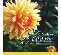 Made to Bloom