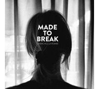 Made To Break - Cherchez La Femme