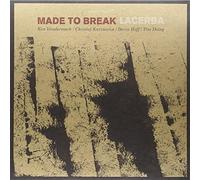 Made To Break - Lacerba
