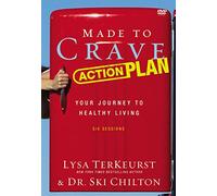 Made to Crave Action Plan: Your Journey to Healthy Living