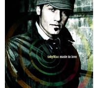 Made to Love by Tobymac