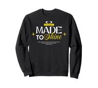 Made to Shine - Dichiarazione Urban Streetwear Felpa