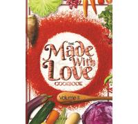 Made with Love Cookbook Volume 2