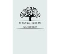 Made with Love: Main Dishes, Entrees & Casserole Journal: Lined Notebook to Record Your Favorite Recipes