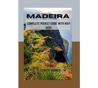 MADEIRA COMPLETE POCKET GUIDE WITH MAP 2025
