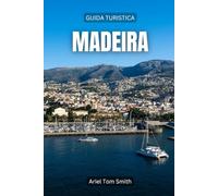 Madeira: Guida Turistica
