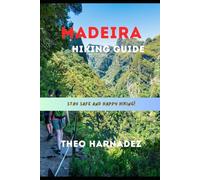 MADEIRA HIKING GUIDE