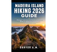 Madeira Island Hiking 2026 Guide