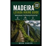 Madeira Levada Hiking Guide: Walking Routes, Trail Planning & Practical Tips
