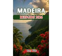 MADEIRA REISGIDS 2026: Uw complete gids voor het Portugese eilandparadijs van bergen, tuinen en Atlantische kusten