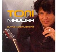 Madeira, Toni - Altas Madrugadas