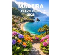 MADEIRA TRAVEL GUIDE 2026