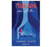 Libri Sandrine Collette - Madelaine Prima Dell'alba