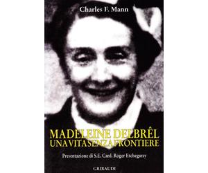 Madeleine Delbrel. Una vita senza frontiere