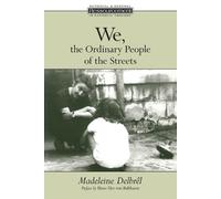 Madeleine Delbrel We, the Ordinary People of the Streets (Tascabile)
